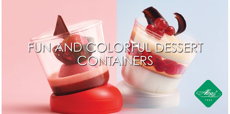 FUN AND COLORFUL DESSERT CONTAINERS