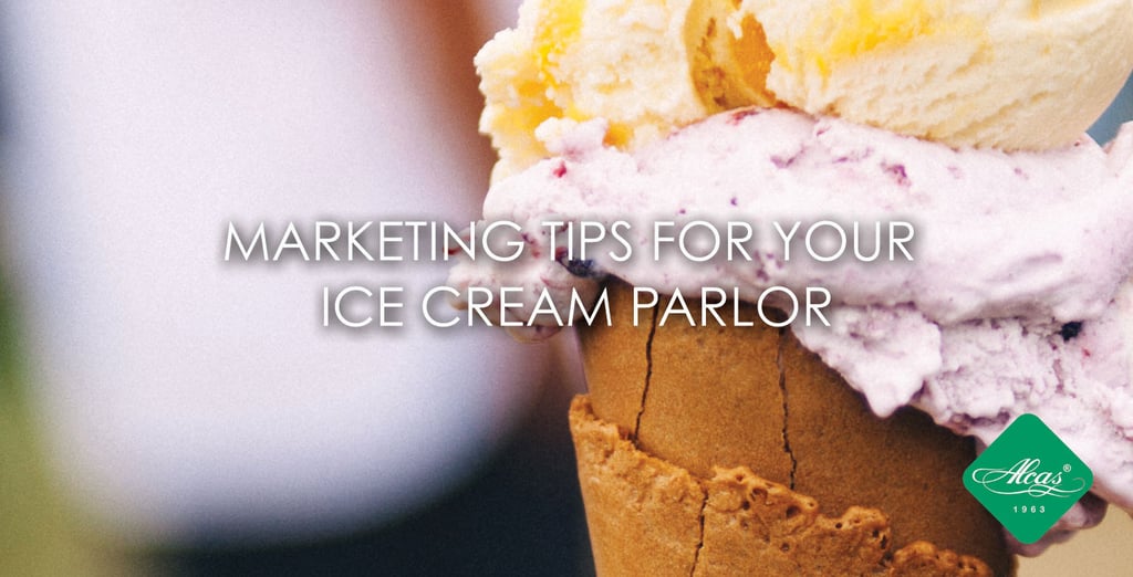 MARKETING TIPS FOR YOUR ICE CREAM PARLOR
