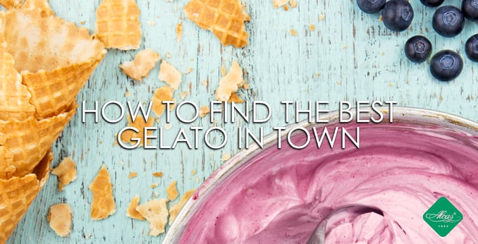 HOW TO FIND THE BEST GELATO IN TOWN