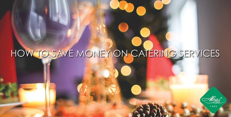 HOW TO SAVE MONEY ON CATERING SERVICES