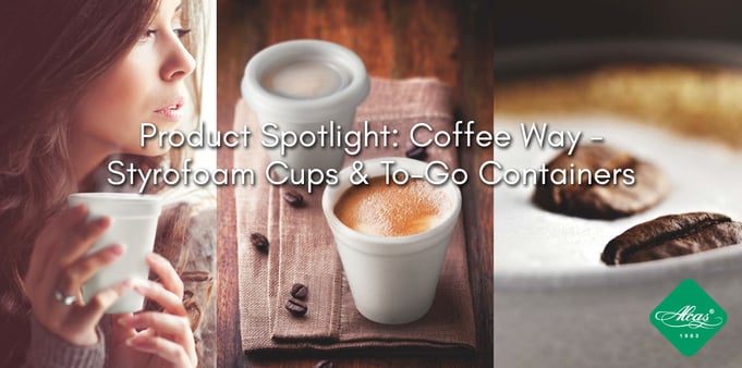PRODUCT-SPOTLIGHT--COFFEE-WAY---STYROFOAM-CUPS-&-TO-GO-CONTAINERS.jpg